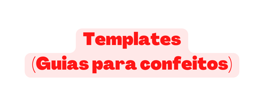Templates Guias para confeitos